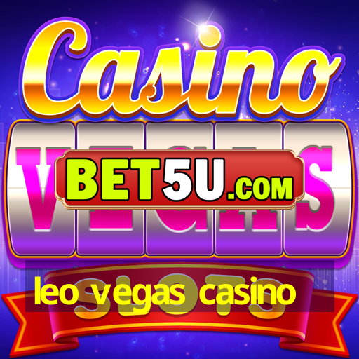 leo vegas casino